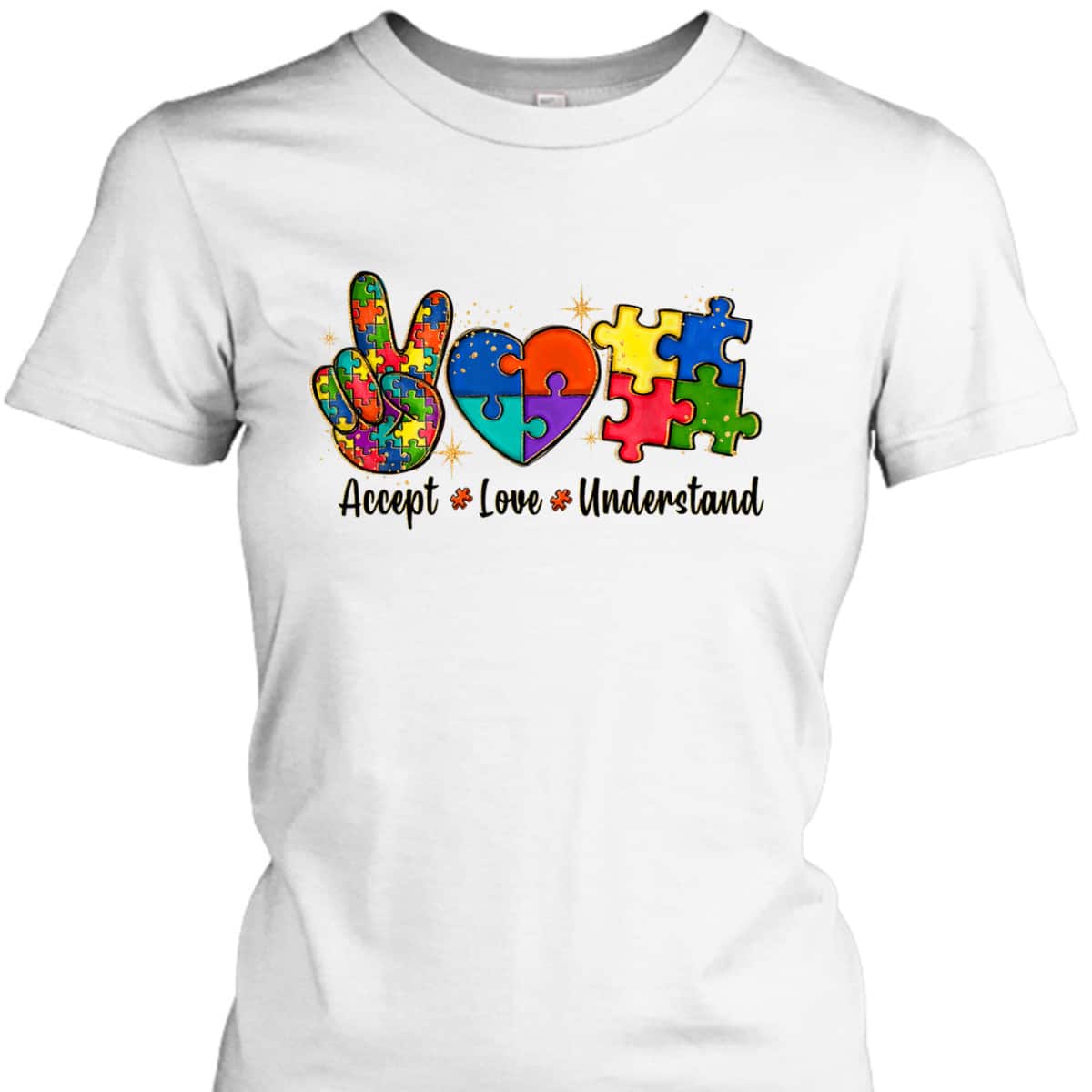Love Accept Autism Mom Autism Dad Women Autism Awareness T-Shirt