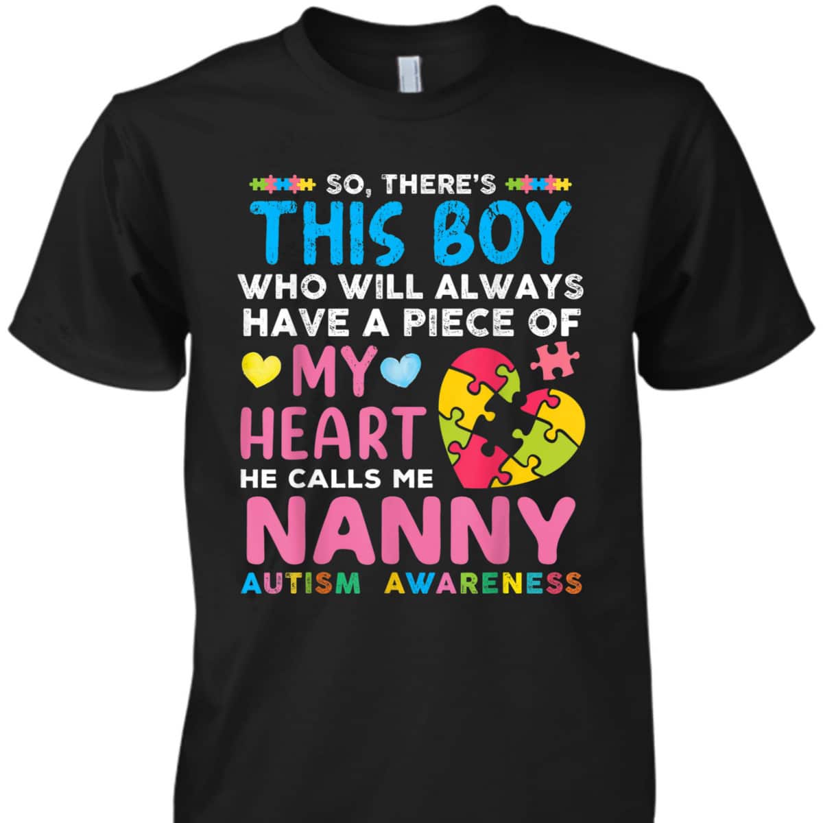 There's This Boy He Calls Me Nanny Autism Awareness T-Shirt