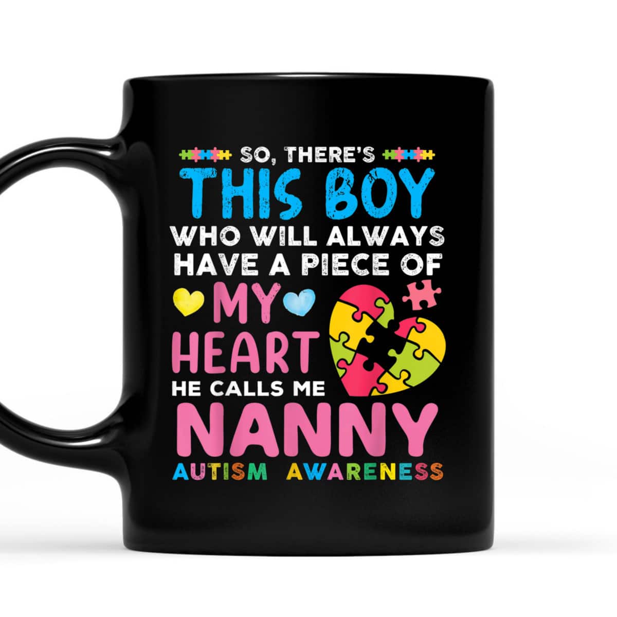 There's This Boy He Calls Me Nanny Autism Awareness T-Shirt
