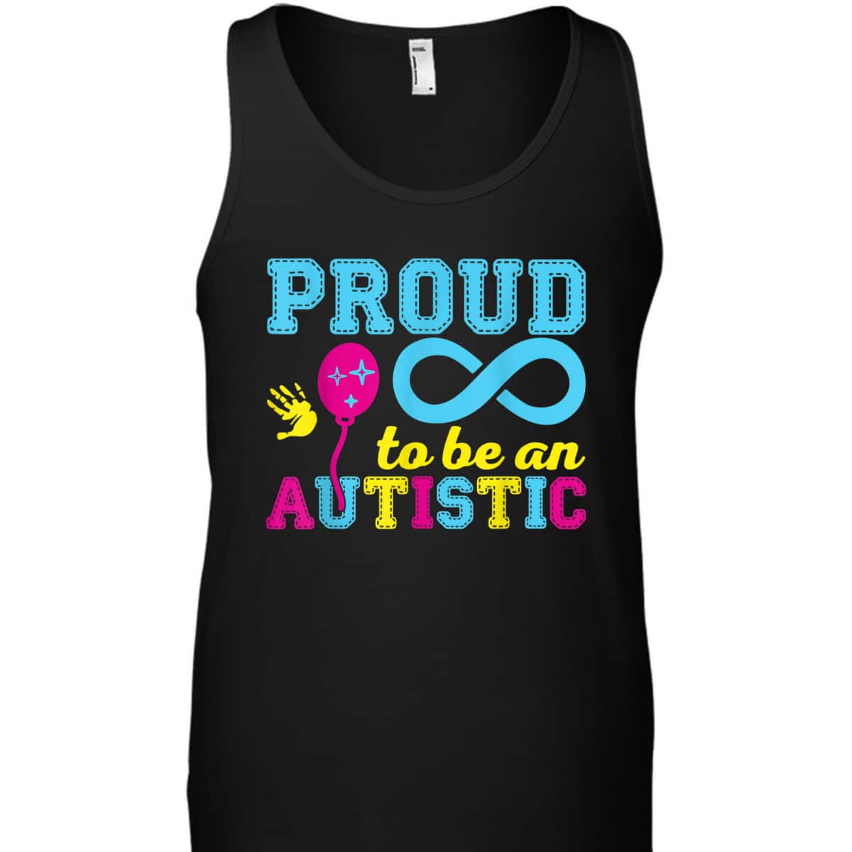 Proud To Be An Autistic I Autism T-Shirt