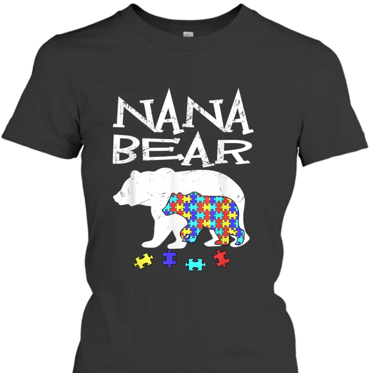 Nana Bear Autism Awareness Autism Mama Mom Mommy T-Shirt Nana Bear Autism Awareness Autism Mama Mom Mommy T-Shirt