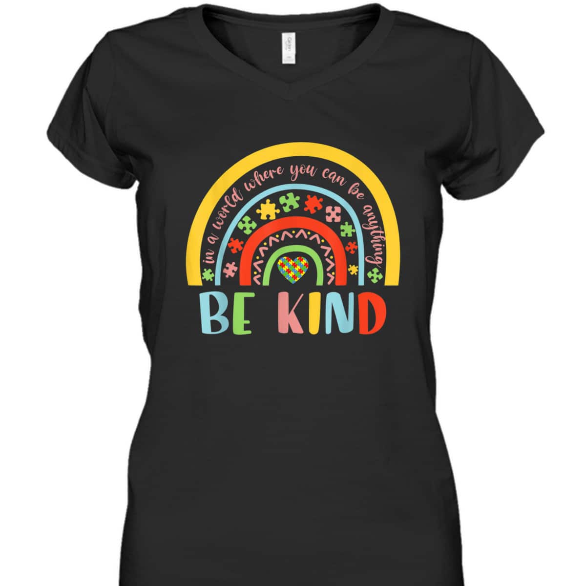 In A World Where You Can Be Anything Be Kind Autism T-Shirt