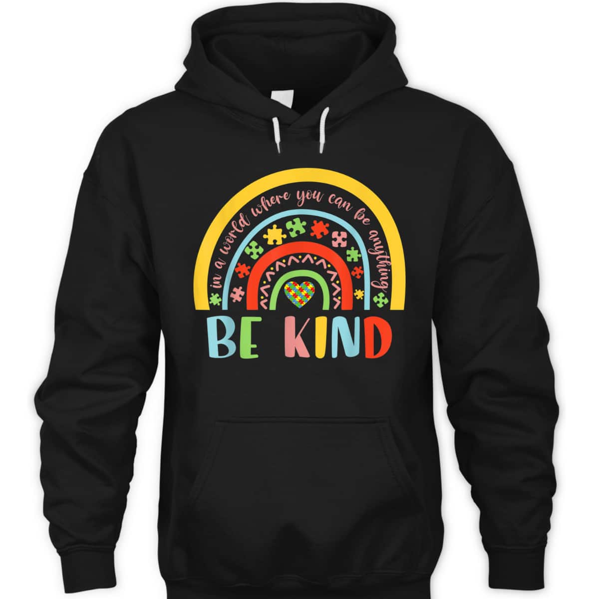 In A World Where You Can Be Anything Be Kind Autism T-Shirt