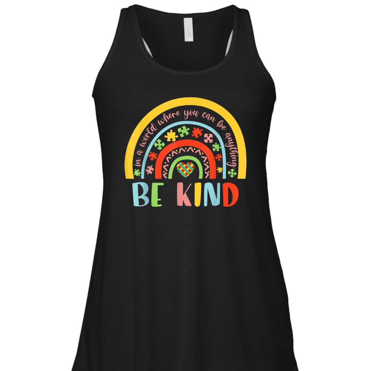 In A World Where You Can Be Anything Be Kind Autism T-Shirt