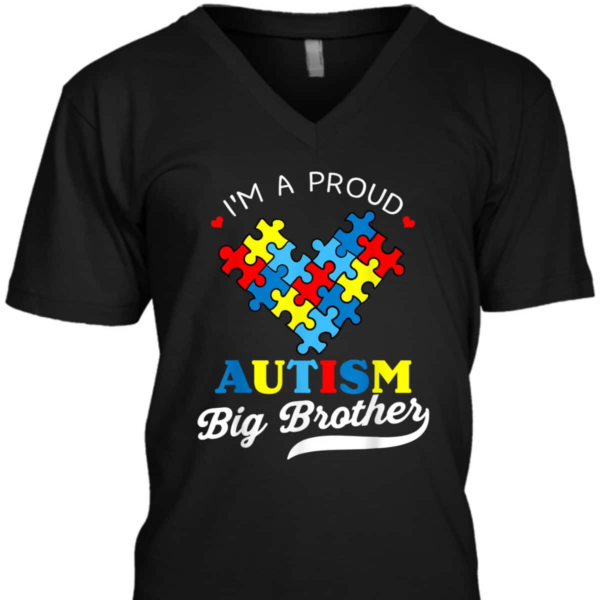 I'm A Proud Big Brother Autism Awareness Autistic Siblings T-Shirt