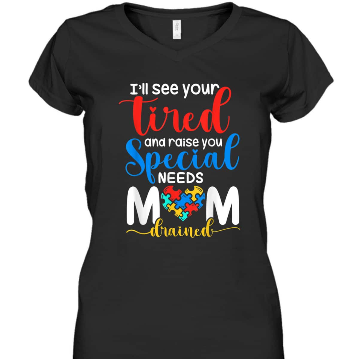 Special Need Mom Life Autism Mama Heart Disability Awareness T-Shirt Special Need Mom Life Autism Mama Heart Disability Awareness T-Shirt