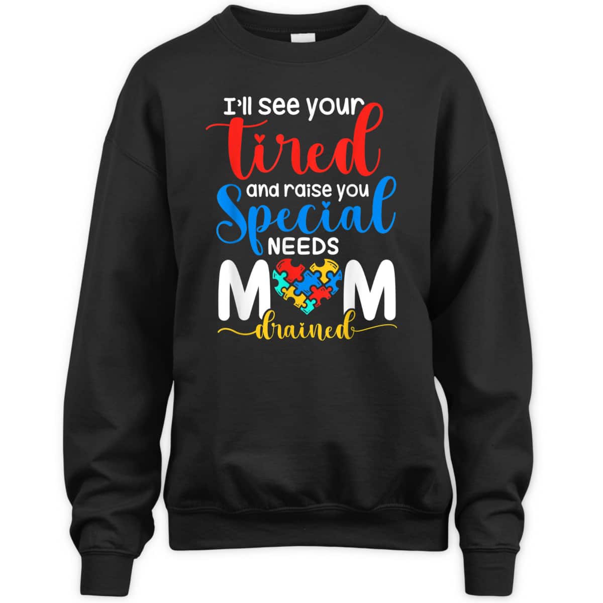 Special Need Mom Life Autism Mama Heart Disability Awareness T-Shirt