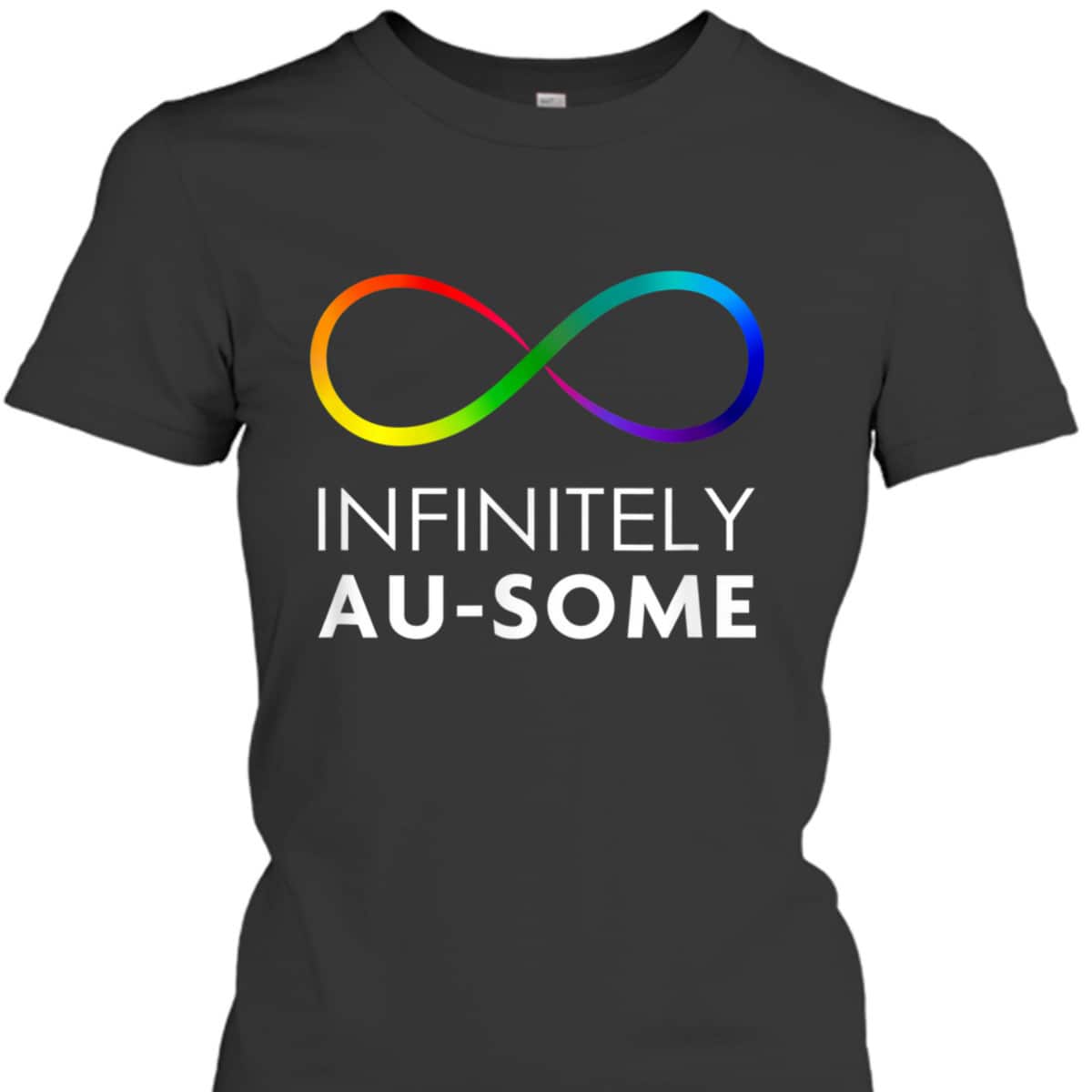 Red Instead Autism - Infinitely AU-SOME Infinity T-Shirt