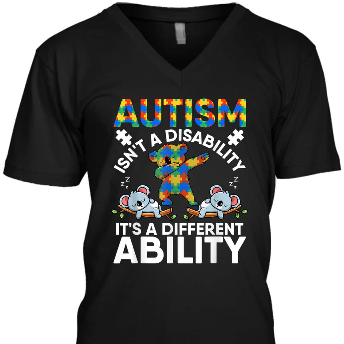 Autism Is Not A Disability Its Different Ability Koala Bear T-Shirt Autism Is Not A Disability Its Different Ability Koala Bear T-Shirt