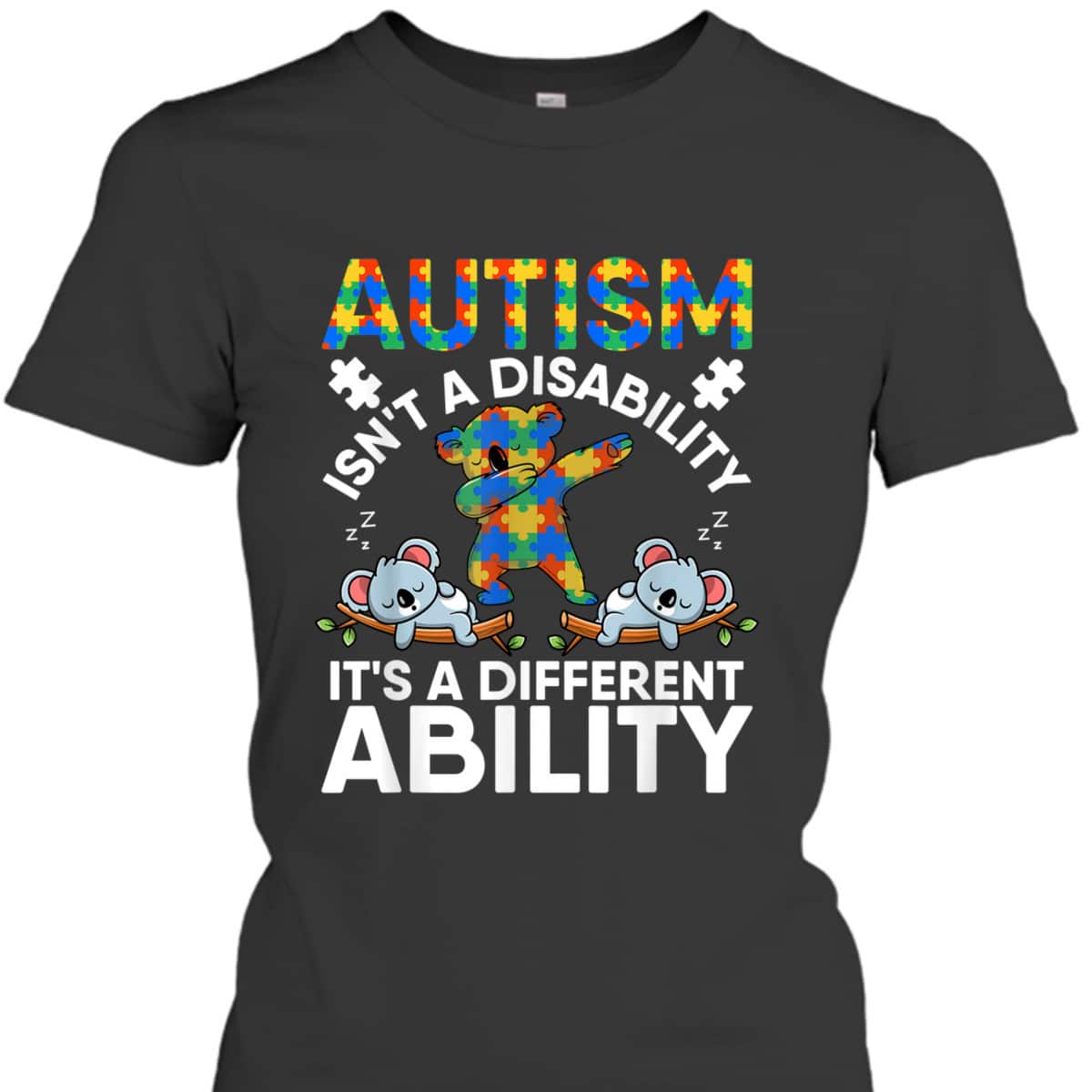 Autism Is Not A Disability Its Different Ability Koala Bear T-Shirt