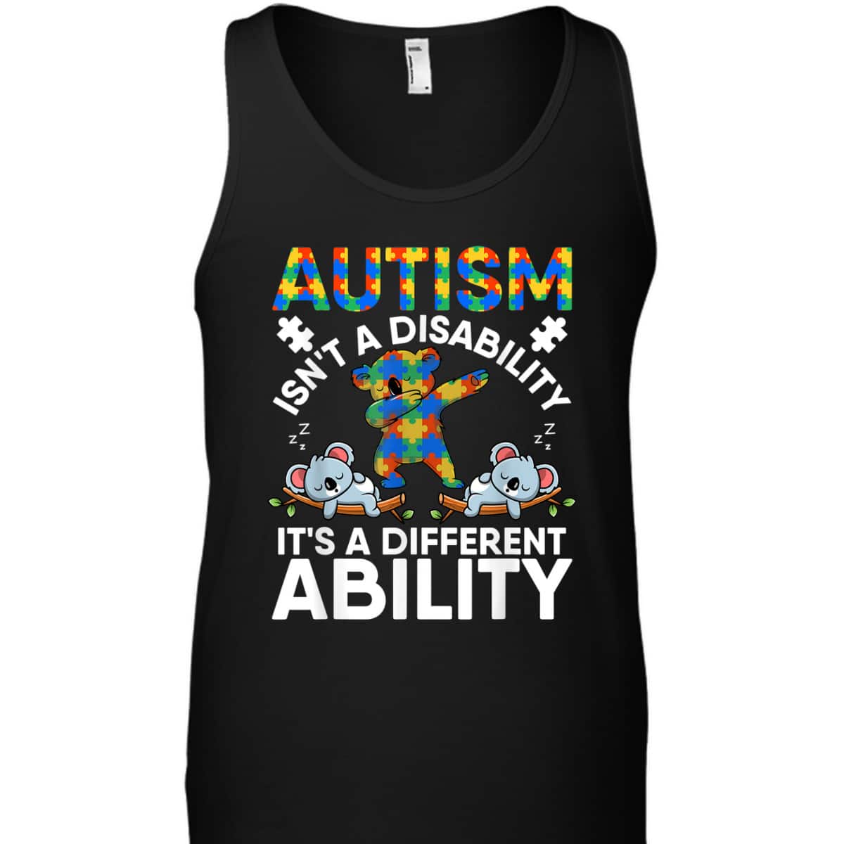 Autism Is Not A Disability Its Different Ability Koala Bear T-Shirt