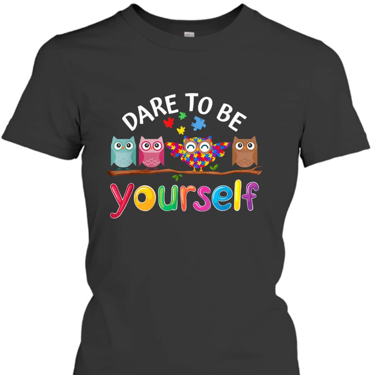 Dare To Be Yourself Autism Awareness Boys Girls Kids Owl T-Shirt Dare To Be Yourself Autism Awareness Boys Girls Kids Owl T-Shirt