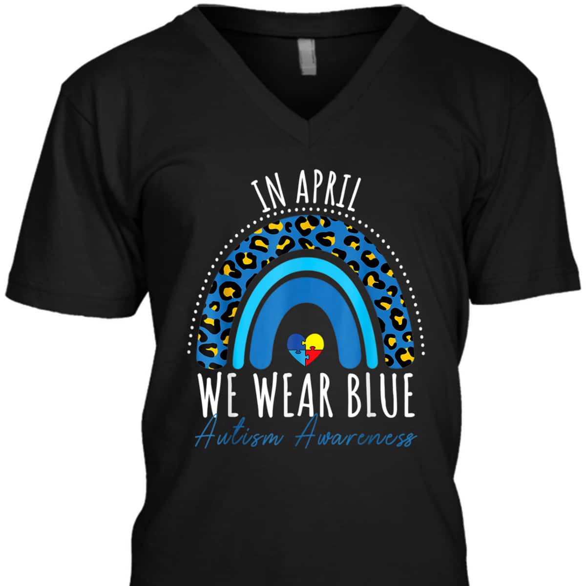 In April We Wear Blue Autism Awareness Puzzle Rainbow Heart T-Shirt