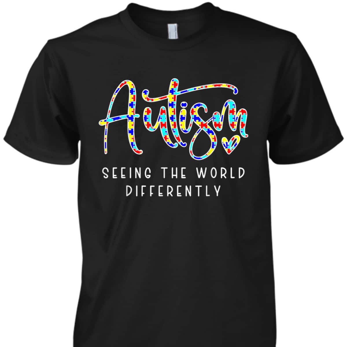 Autism Seeing The World Differently Autism Awareness T-Shirt