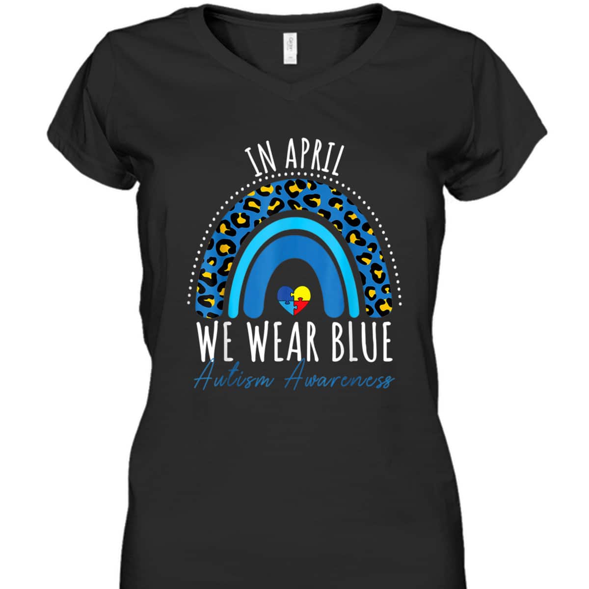 In April We Wear Blue Autism Awareness Puzzle Rainbow Heart T-Shirt In April We Wear Blue Autism Awareness Puzzle Rainbow Heart T-Shirt