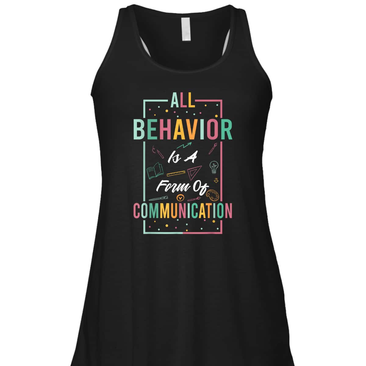All Behavior Is Form Of Communication Neurodiversity Autism T-Shirt