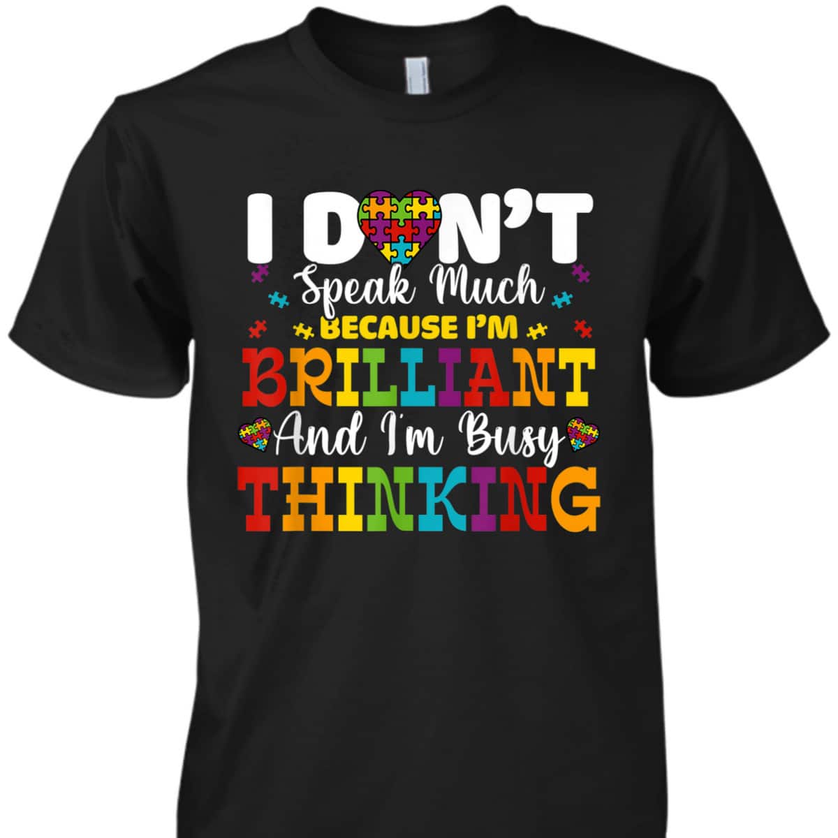 I Dont Speak Much Brilliant Autism Awareness Boys Girls Kid T-Shirt