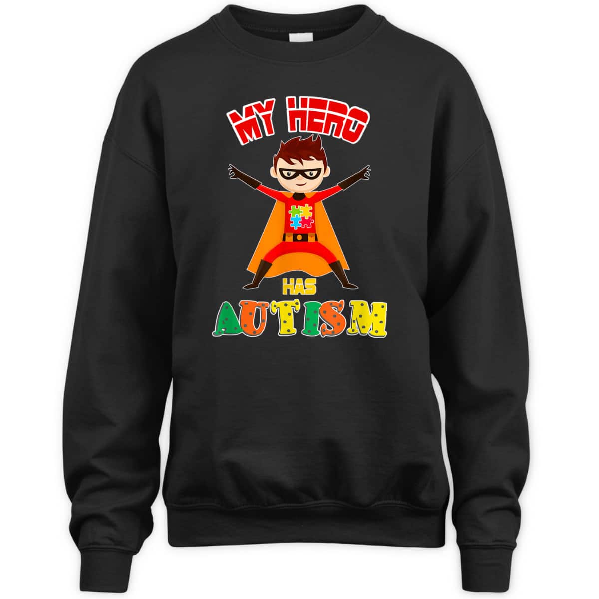 My Superhero Puzzle Autistic Cool Autism Awareness Gift T-Shirt My Superhero Puzzle Autistic Cool Autism Awareness Gift T-Shirt
