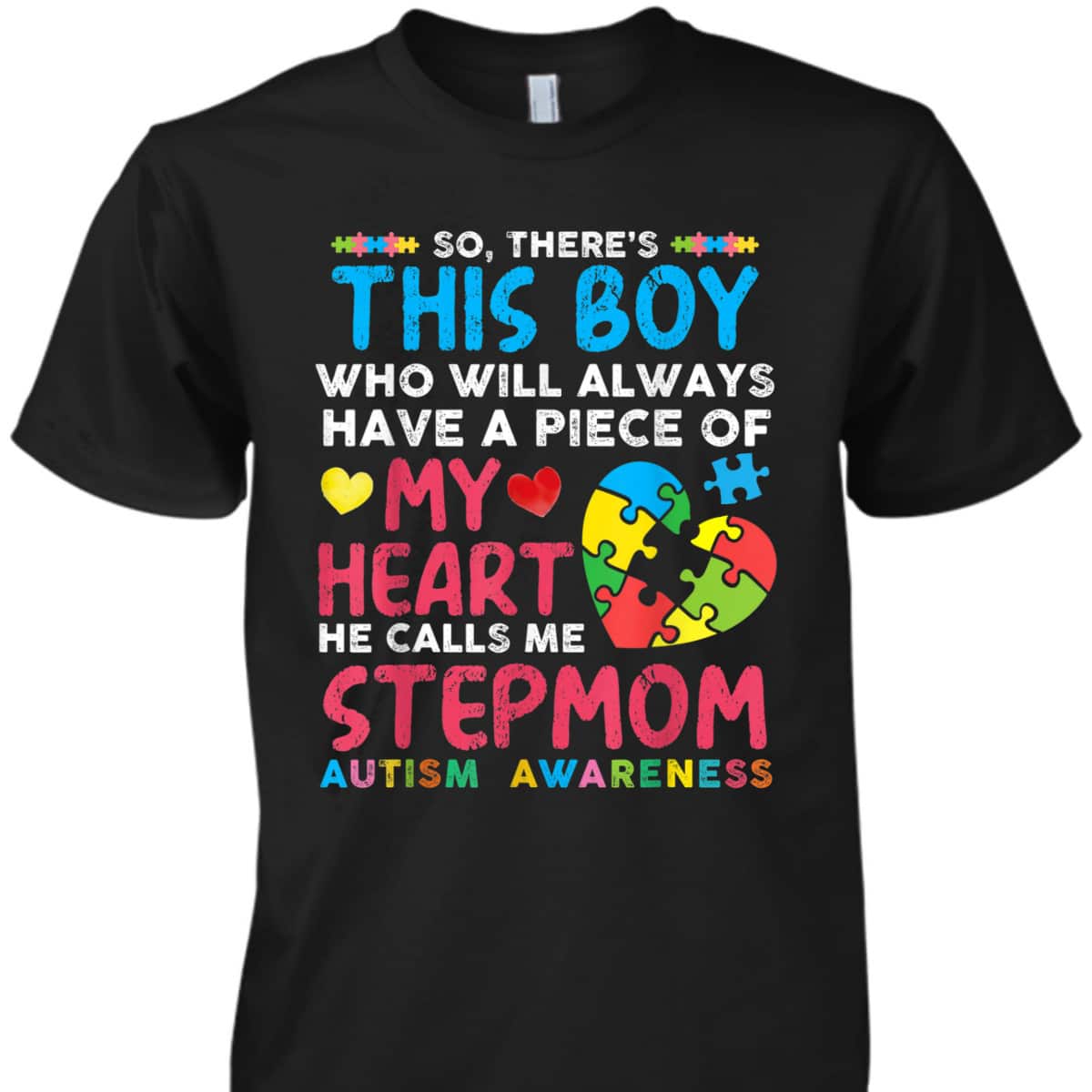 There's This Boy He Calls Me Stepmom Autism Awareness T-Shirt