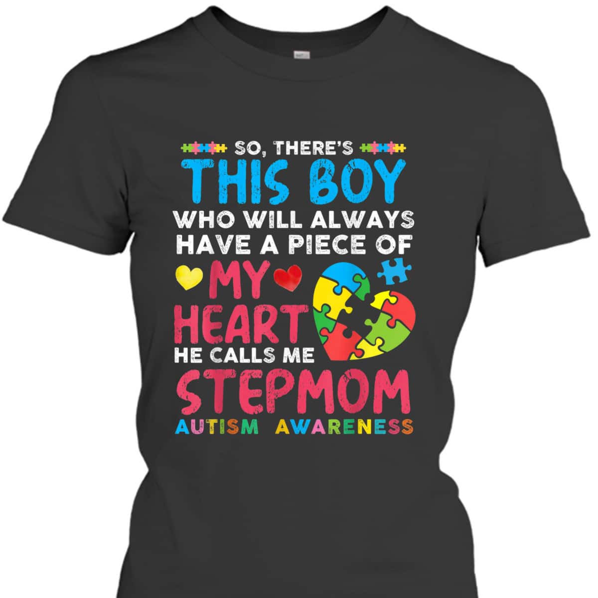 There's This Boy He Calls Me Stepmom Autism Awareness T-Shirt