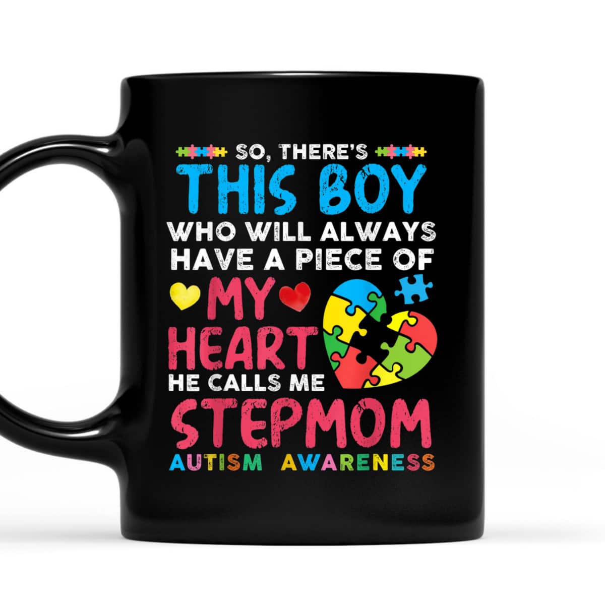There's This Boy He Calls Me Stepmom Autism Awareness T-Shirt There's This Boy He Calls Me Stepmom Autism Awareness T-Shirt