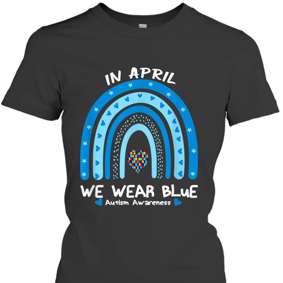 In April We Wear Blue Rainbow Autism Awareness Month T-Shirt