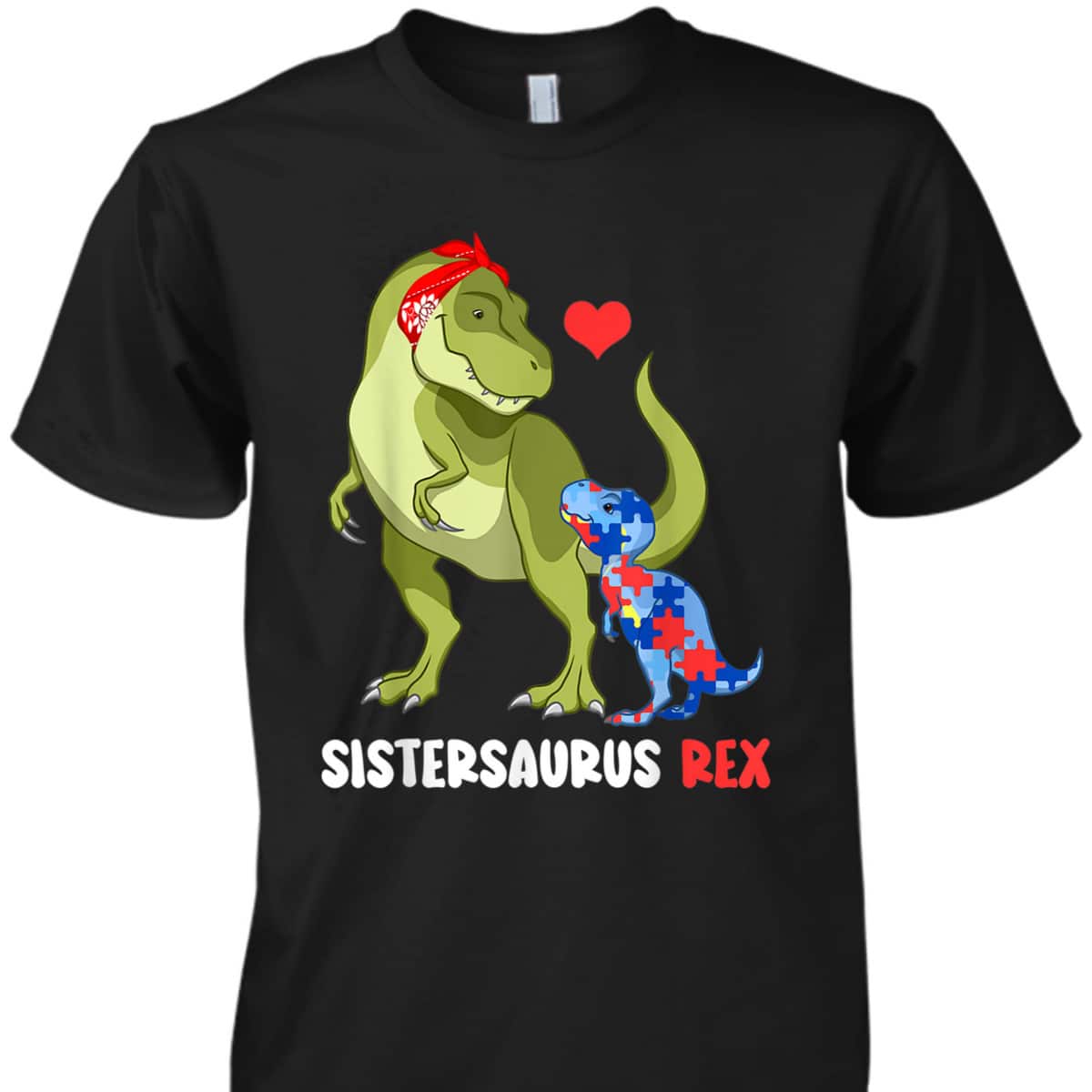 Sistersaurus Rex Sister Autism Awareness Dinosaur Puzzle T-Shirt Sistersaurus Rex Sister Autism Awareness Dinosaur Puzzle T-Shirt