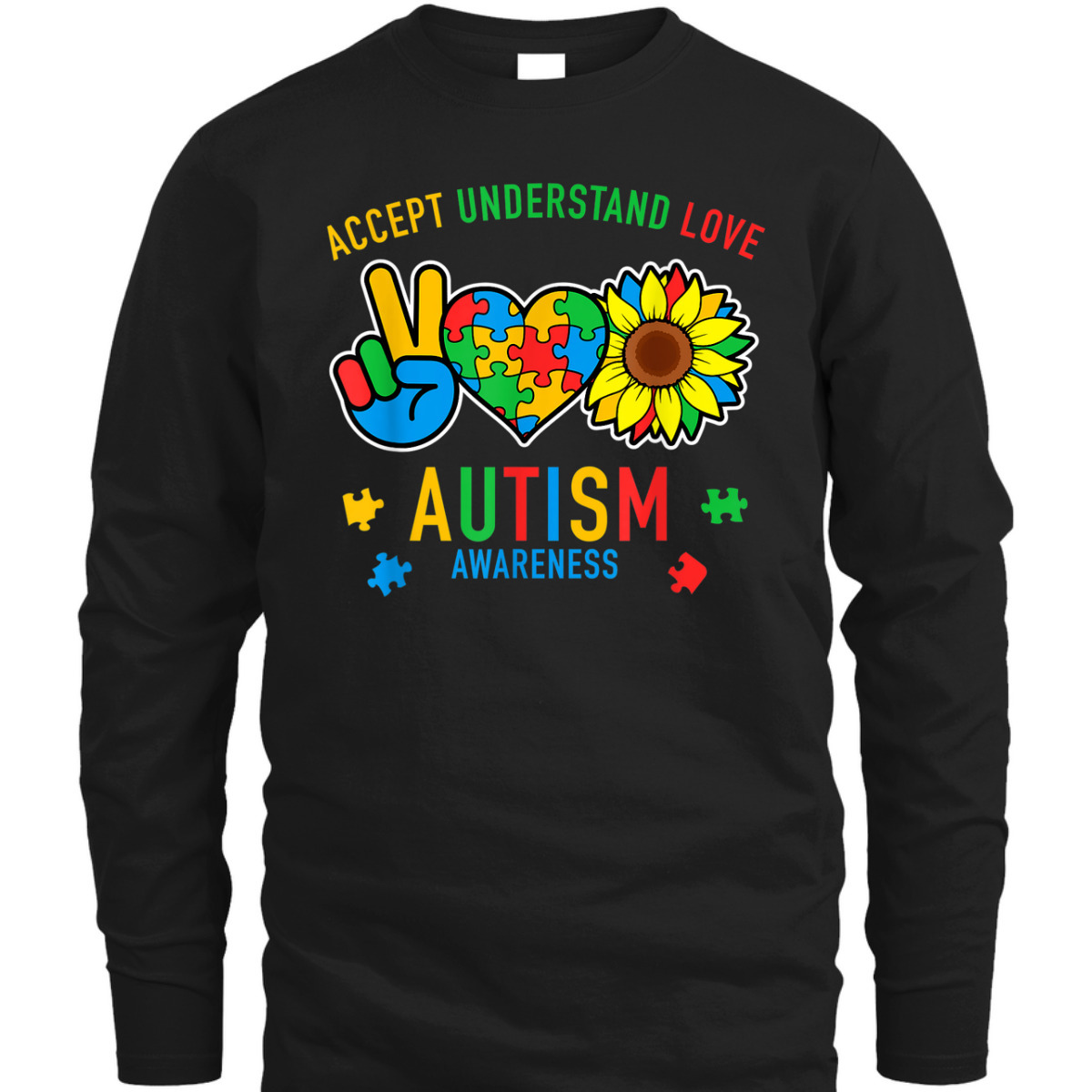 Autism Accept Understand Love Awareness Sunflower T-Shirt Autism Accept Understand Love Awareness Sunflower T-Shirt