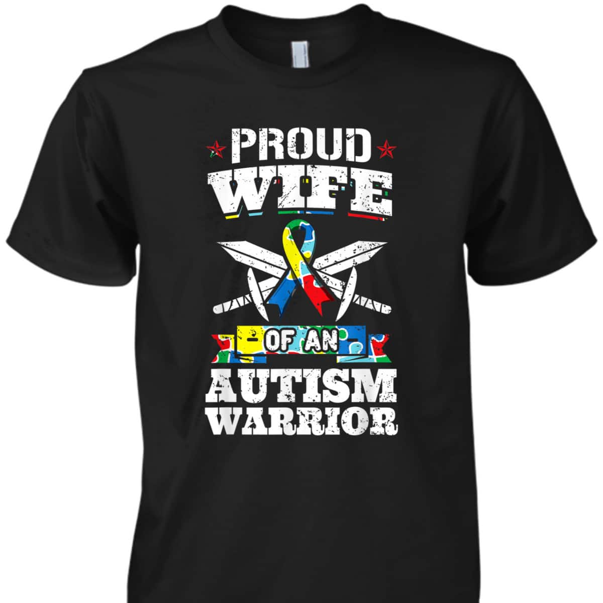 Proud Wife Of An Autism Warrior Autistic Awareness Ribbon T-Shirt
