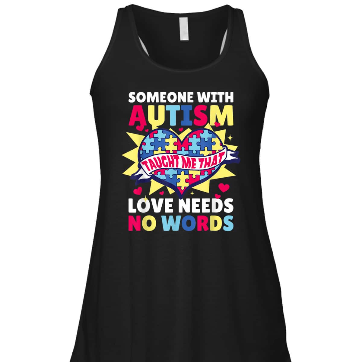 Someone With Autism Taught Me That Needs Love For Autism T-Shirt Someone With Autism Taught Me That Needs Love For Autism T-Shirt