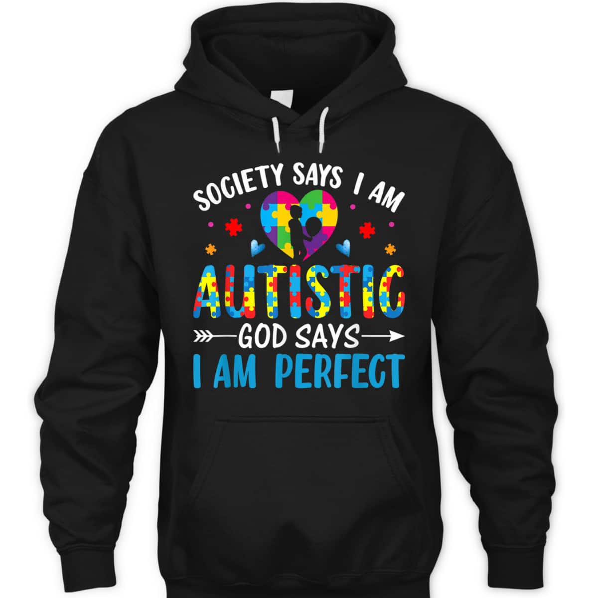 Society Say I'm Autistic God Says I'm Perfect Support Autism T-Shirt Society Say I'm Autistic God Says I'm Perfect Support Autism T-Shirt