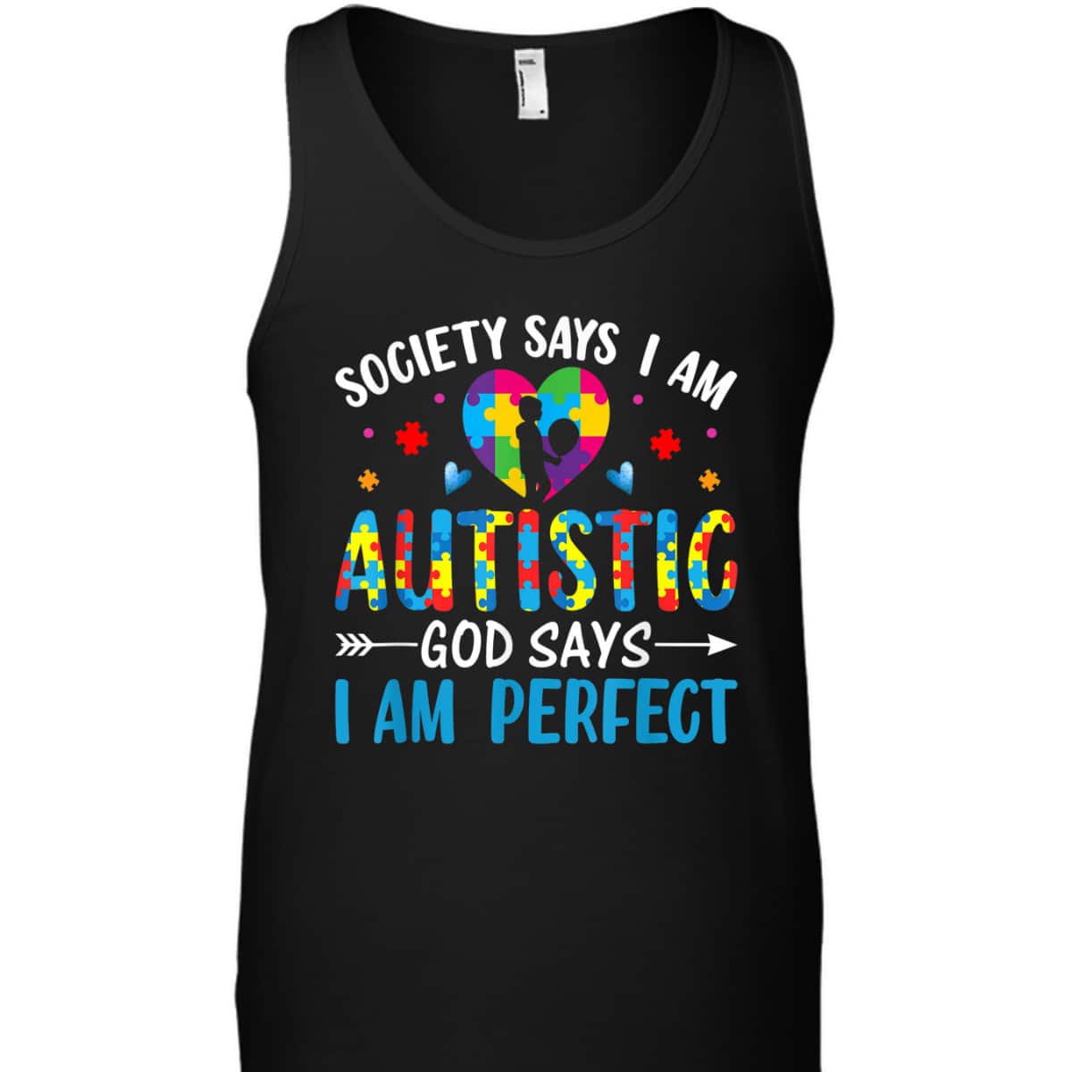 Society Say I'm Autistic God Says I'm Perfect Support Autism T-Shirt Society Say I'm Autistic God Says I'm Perfect Support Autism T-Shirt