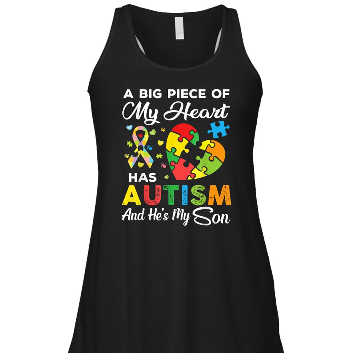 A Big Piece Of My Heart Has Autism And He's My Son T-Shirt
