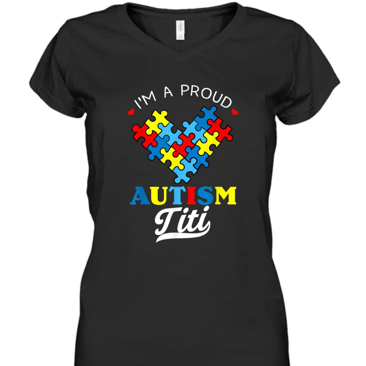I'm A Proud Autism Titi Autism Awareness Aunt Nephew Niece T-Shirt I'm A Proud Autism Titi Autism Awareness Aunt Nephew Niece T-Shirt
