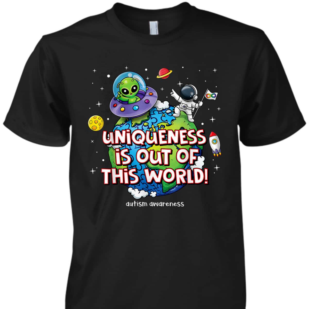 Uniqueness Is Out Of This World Autism Awareness T-Shirt Uniqueness Is Out Of This World Autism Awareness T-Shirt