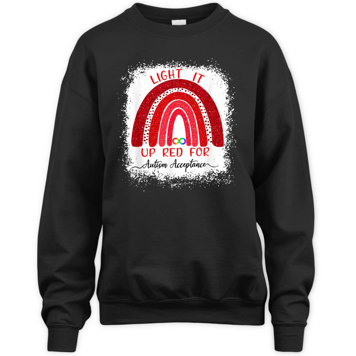 Light It Up Red For Autism Awareness Acceptance Red Instead T-Shirt Light It Up Red For Autism Awareness Acceptance Red Instead T-Shirt