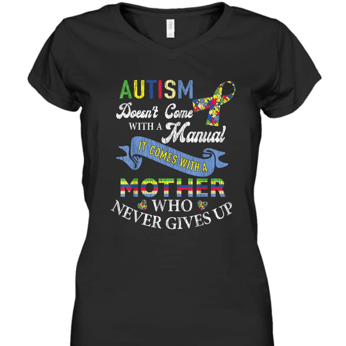 Autism Comes With Mom Never Gives Up Autistic Kids Awareness T-Shirt Autism Comes With Mom Never Gives Up Autistic Kids Awareness T-Shirt