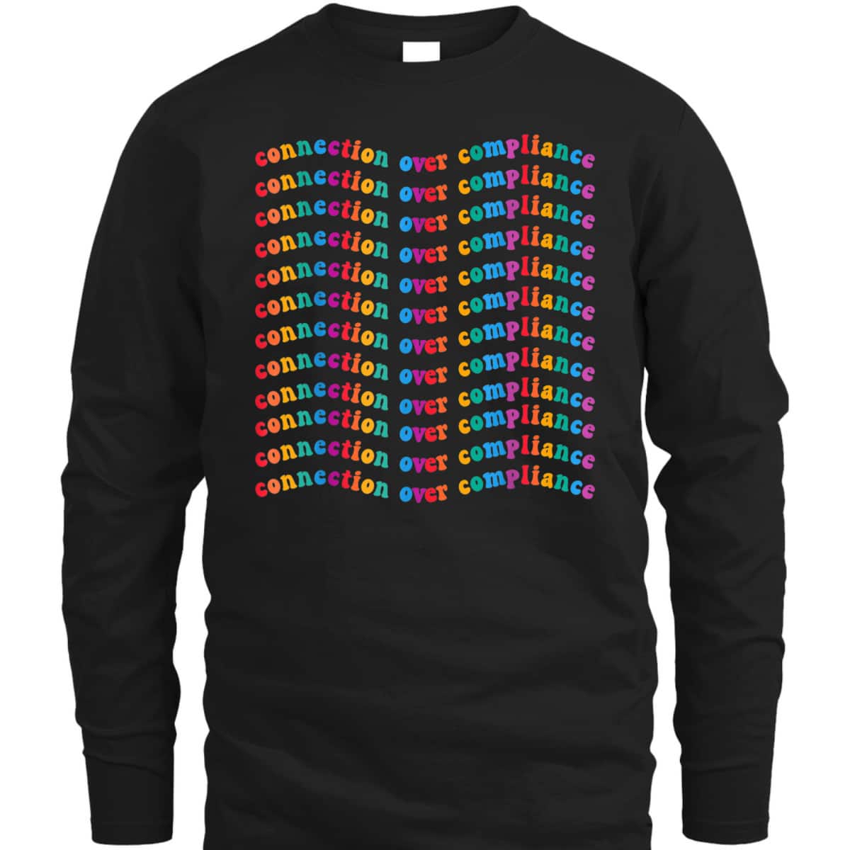Connection Over Compliance Autism Awareness Mental Health T-Shirt