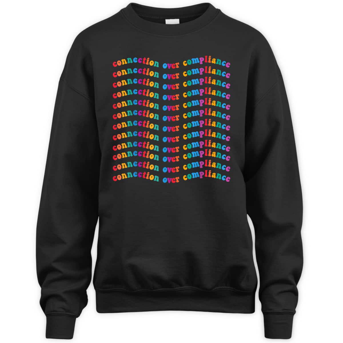 Connection Over Compliance Autism Awareness Mental Health T-Shirt Connection Over Compliance Autism Awareness Mental Health T-Shirt