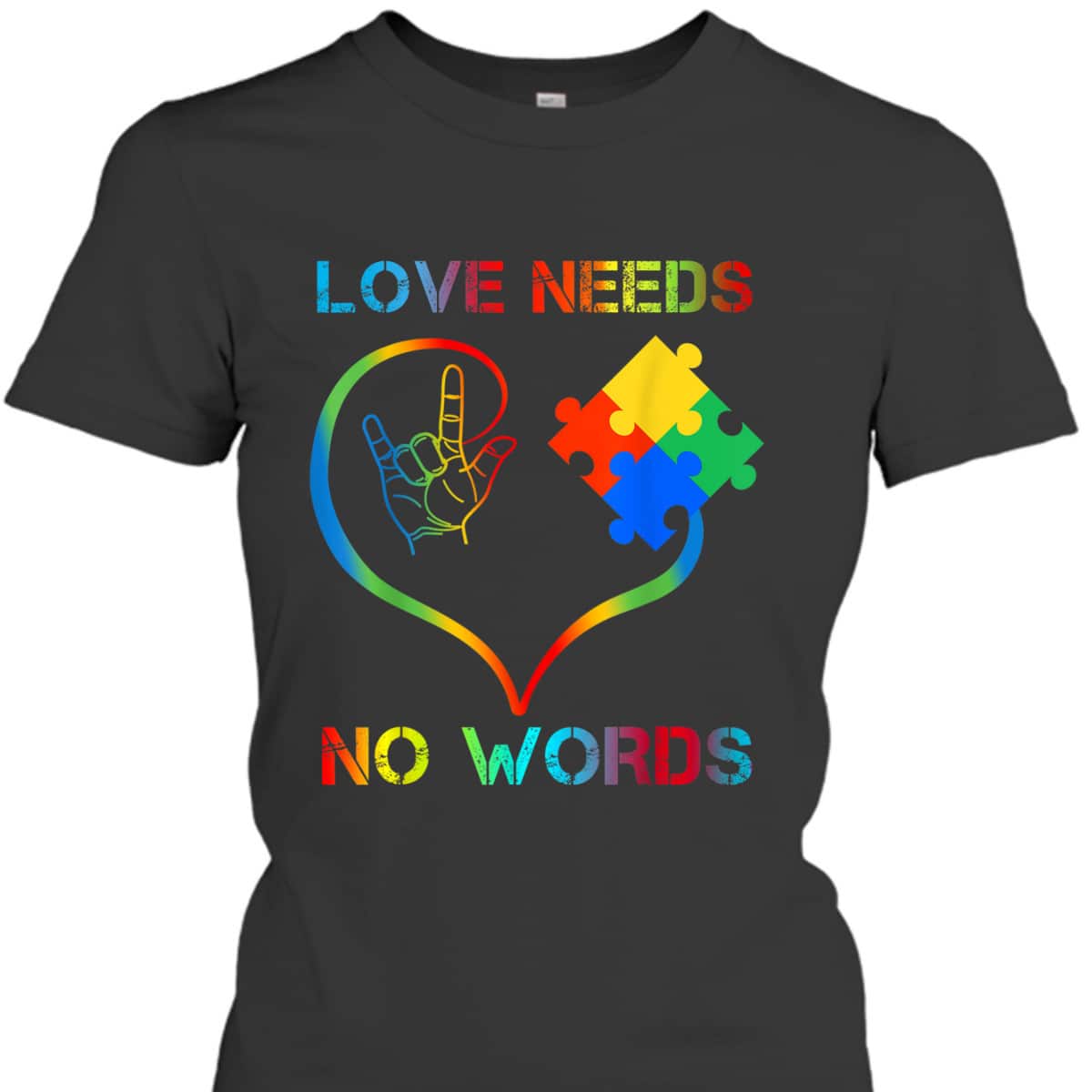 Autism Awareness Love Needs No Words Color Puzzle Gift T-Shirt Autism Awareness Love Needs No Words Color Puzzle Gift T-Shirt
