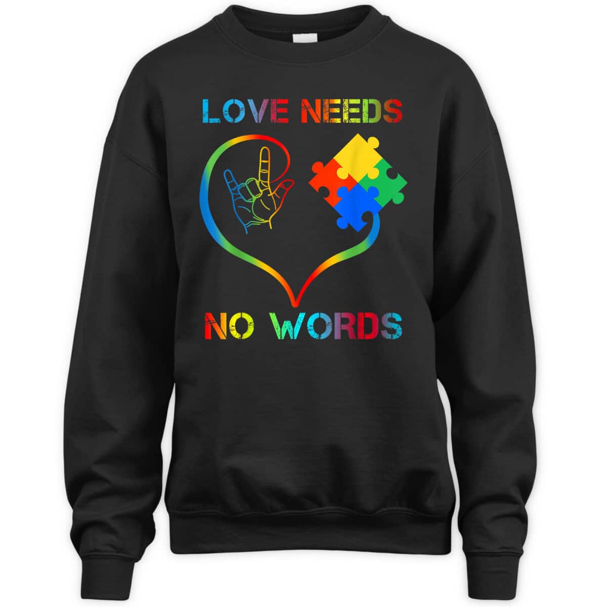 Autism Awareness Love Needs No Words Color Puzzle Gift T-Shirt Autism Awareness Love Needs No Words Color Puzzle Gift T-Shirt
