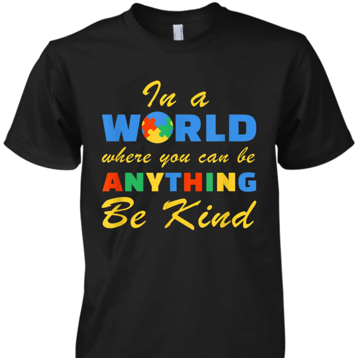 Be Kind Autism Awareness Positive Message Women T-Shirt
