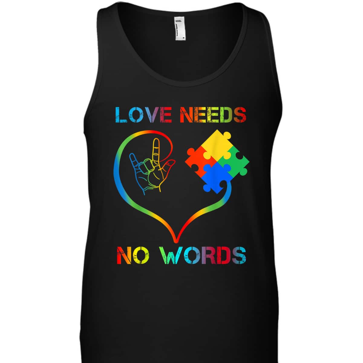 Autism Awareness Love Needs No Words Color Puzzle Gift T-Shirt Autism Awareness Love Needs No Words Color Puzzle Gift T-Shirt