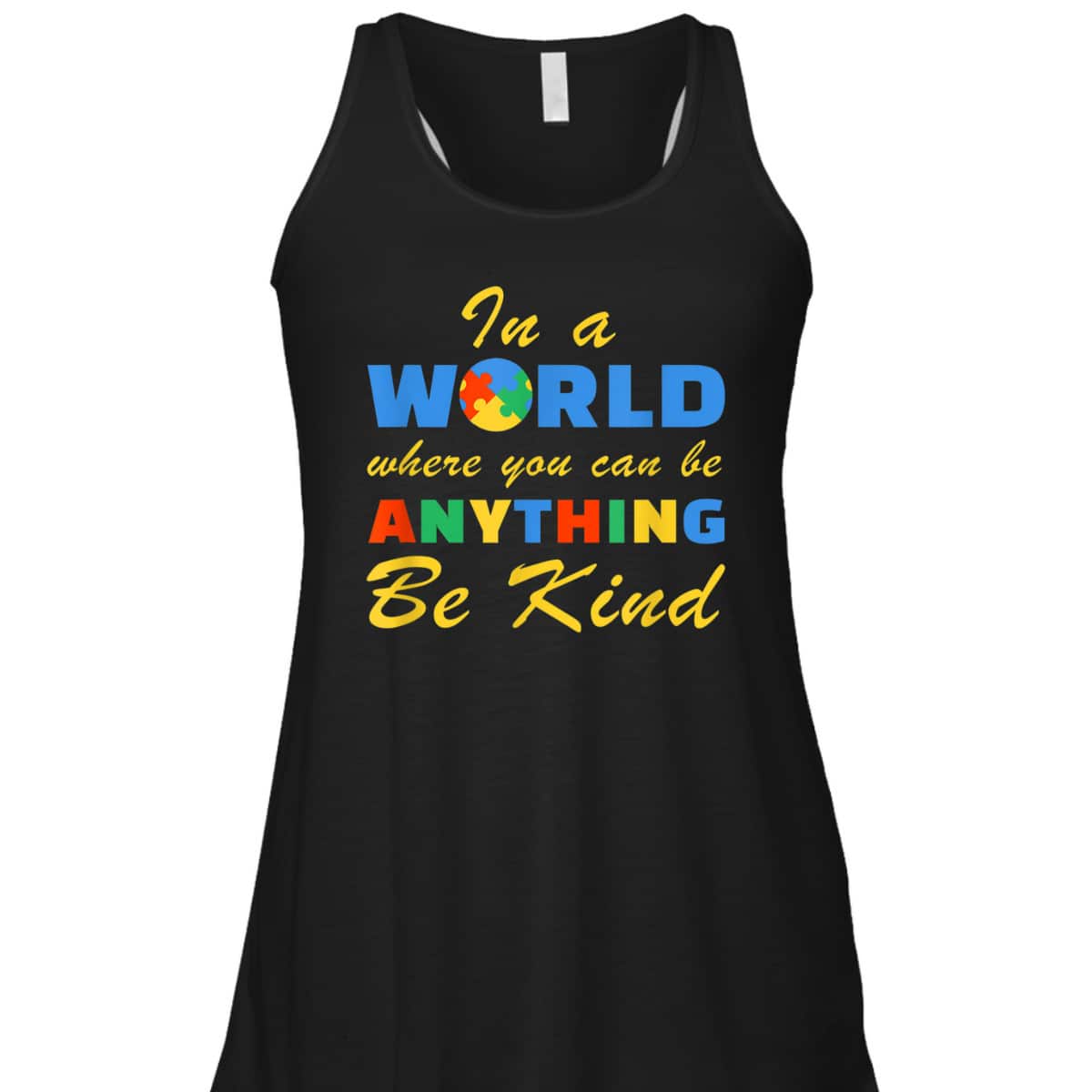 Be Kind Autism Awareness Positive Message Women T-Shirt Be Kind Autism Awareness Positive Message Women T-Shirt