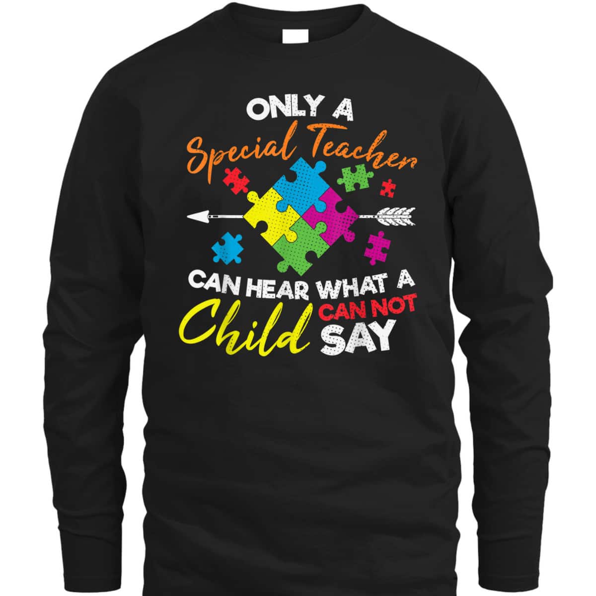 Special Ed Teacher Understand Autistic Kids Autism Awareness T-Shirt Special Ed Teacher Understand Autistic Kids Autism Awareness T-Shirt