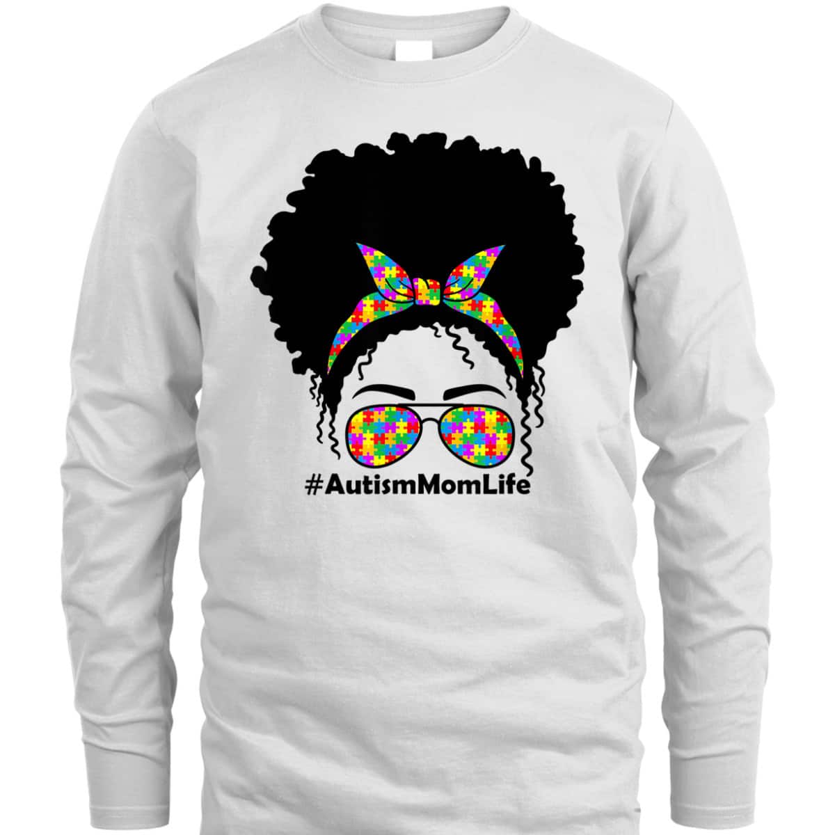 Messy Bun African American Hair Sunglasses Womens Autism Mom T-Shirt