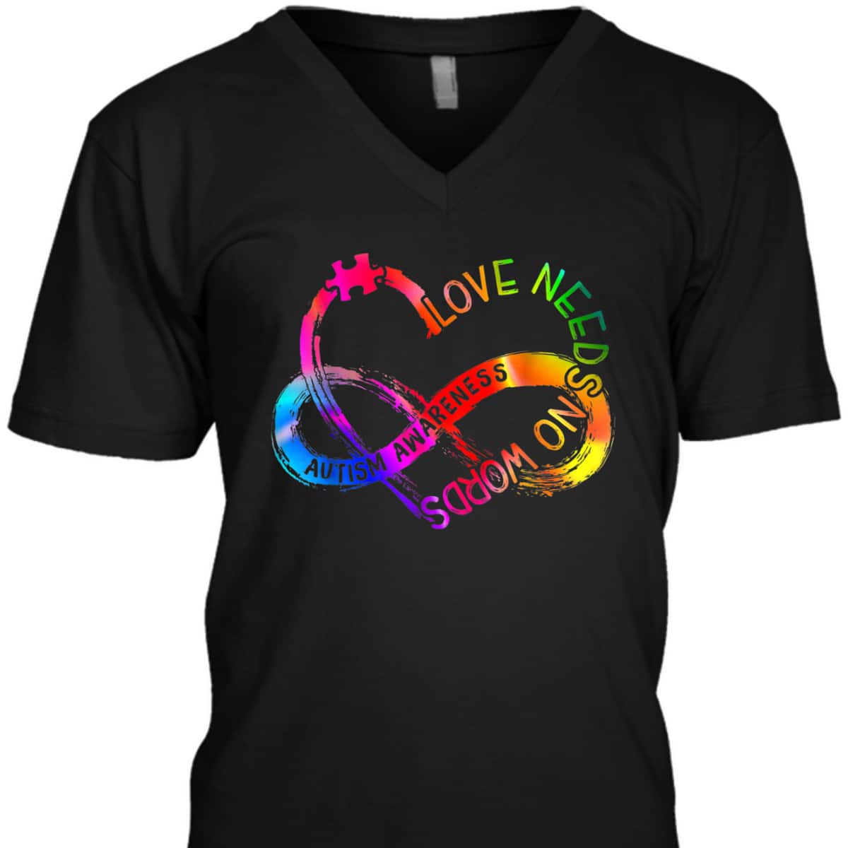 Tie Dye Infinity Heart Love Autism Awareness Needs No Words T-Shirt