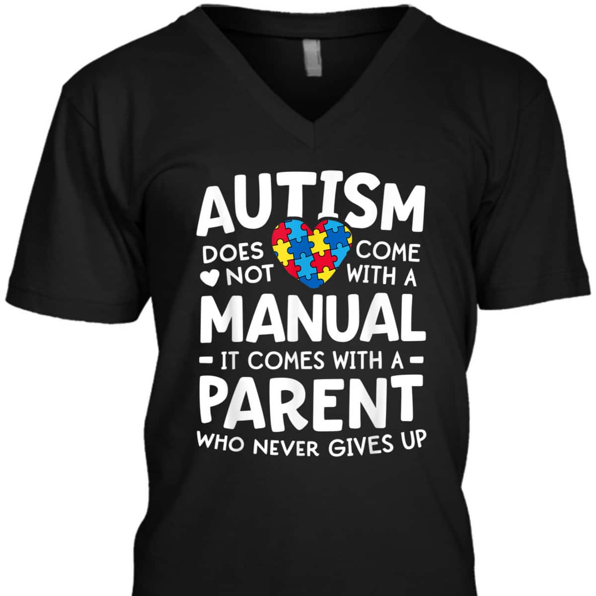 Autism Awareness Parent Never Gives Up T-Shirt Autism Awareness Parent Never Gives Up T-Shirt