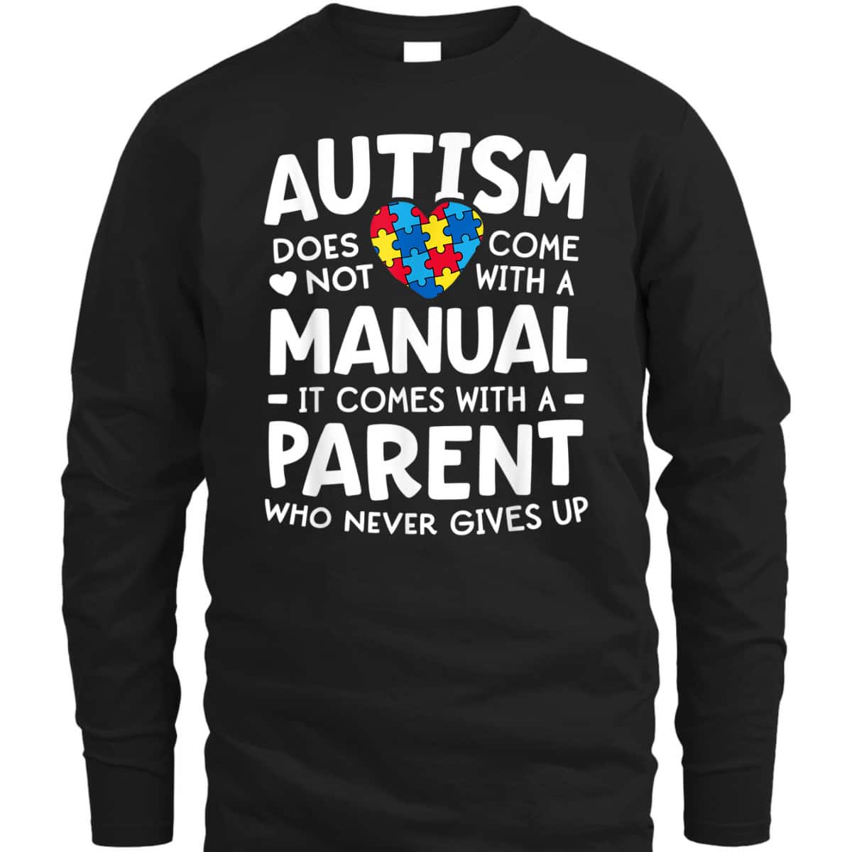 Autism Awareness Parent Never Gives Up T-Shirt