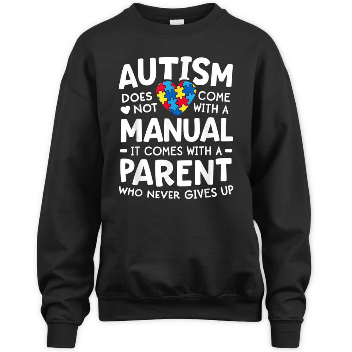 Autism Awareness Parent Never Gives Up T-Shirt Autism Awareness Parent Never Gives Up T-Shirt